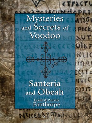 cover image of Mysteries and Secrets of Voodoo, Santeria, and Obeah